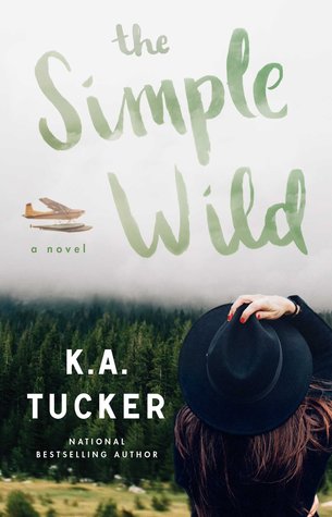 Review ‘The Simple Wild’ by K.A. Tucker