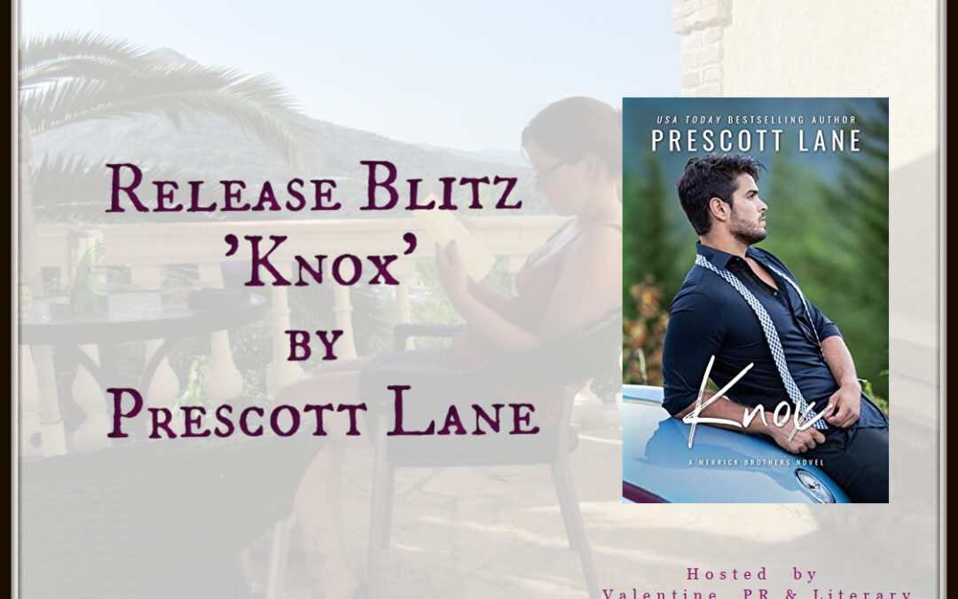 Release Blitz ‘Knox’ by Prescott Lane